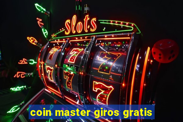 coin master giros gratis